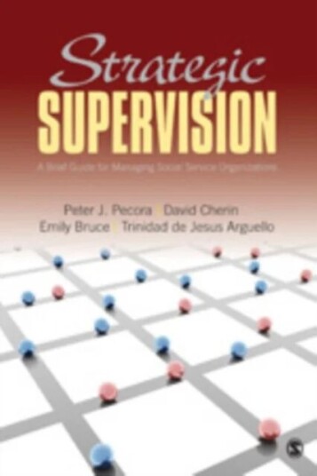 Strategic Supervision Av Peter J. Pecora, David A. Cherin, Emily J. Bruce, Trinidad De Jesus Arguello