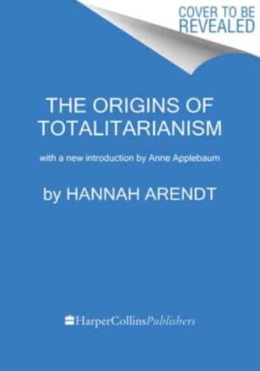 The Origins of Totalitarianism The Origins of Totalitarianism