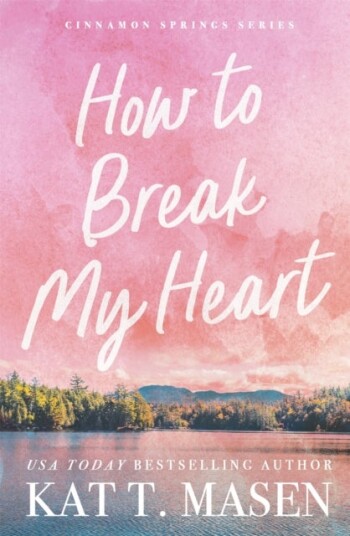 How to Break My Heart How to Break My Heart