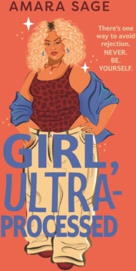 Girl, UltraProcessed Girl, UltraProcessed
