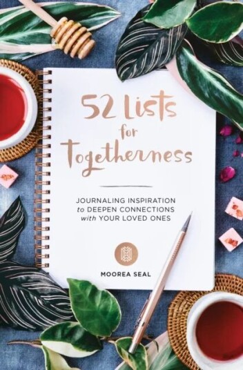 52 Lists For Togetherness av Moorea Seal