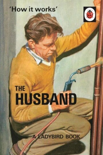 How It Works: The Husband Av Jason Hazeley, Joel Morris