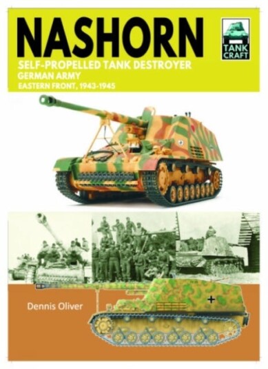 Tank Craft 45 Nashorn SelfPropelled Tank Destroyer German Army, Eastern Front 19431945 Tank Craft 45 Nashorn SelfPropelled Tank Destroyer German Army, Eastern Front 19431945