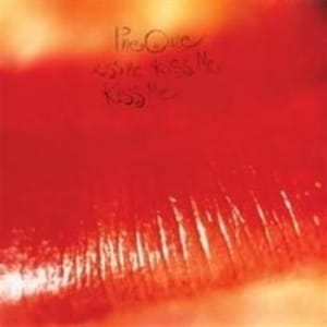 Kiss The Cure  Kiss Me, Kiss Me, Kiss Me