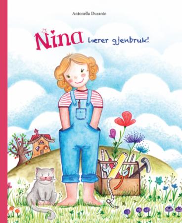 Nina Lærer Gjenbruk! Av Antonella Durante