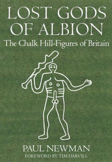 Lost Gods of Albion The Chalk HillFigures of Britain