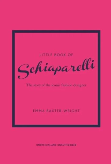Little Book Of Schiaparelli Av Emma Baxter-Wright Little Book Of Schiaparelli Av Emma Baxter-Wright
