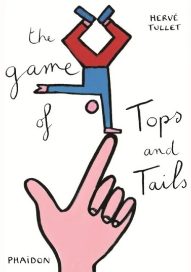 The Game Of Tops And Tails Av Hervé Tullet