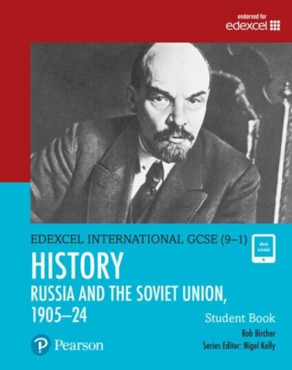 Pearson Edexcel International Gcse (9-1) History: The Soviet Union In Revolution, 1905-24 Student Bo Av Rob Bircher