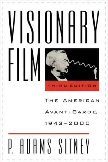 Visionary Film Av P. Adams (Professor Of Visual Arts Professor Of Visual Arts Princeton University) Sitney