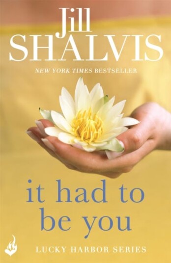 It Had To Be You Av Jill (Author) Shalvis