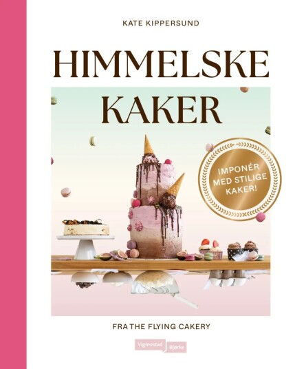Himmelske Kaker Av Kate Kippersund - Signert