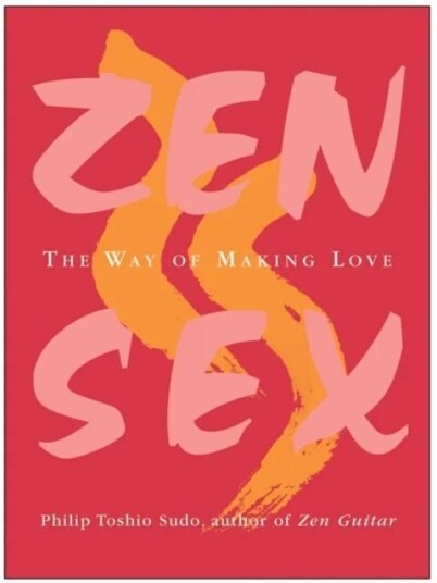 Zen Sex Av Philip Toshio Sudo