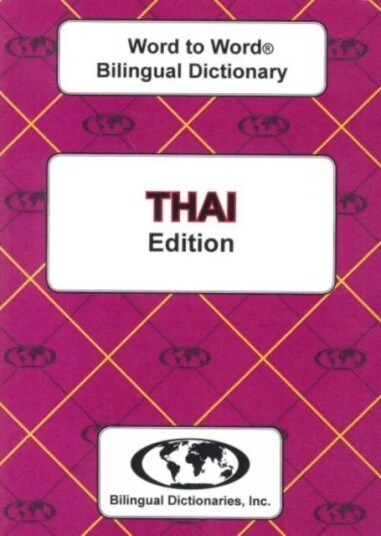 English-Thai & Thai-English Word-To-Word Bilingual Dictionary Av C. Sesma English-Thai & Thai-English Word-To-Word Bilingual Dictionary Av C. Sesma