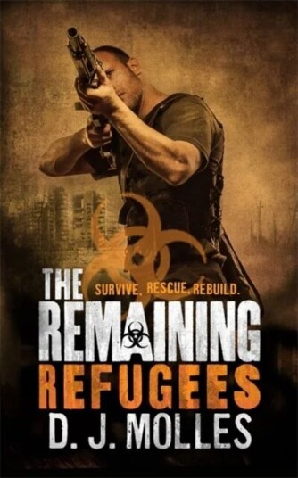 The Remaining: Refugees Av D. J. Molles The Remaining: Refugees Av D. J. Molles