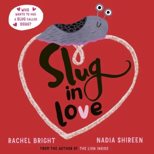 Slug in Love av Rachel Bright Slug in Love av Rachel Bright