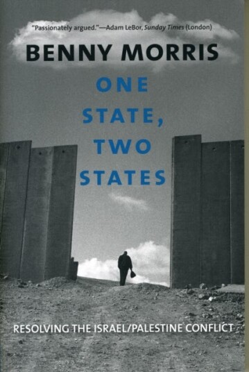 One State, Two States Resolving the Israel/Palestine Conflict One State, Two States Resolving the Israel/Palestine Conflict
