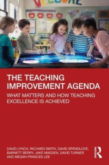 The Teaching Improvement Agenda  What Matters and How Teaching Excellence Is Achieved