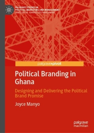 Political Branding in Ghana Political Branding in Ghana