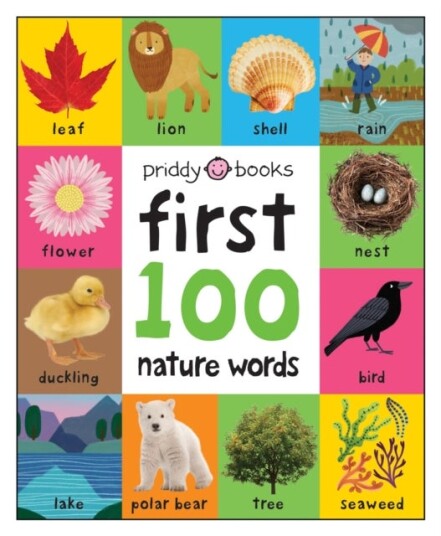 First 100 Nature Words First 100 Nature Words