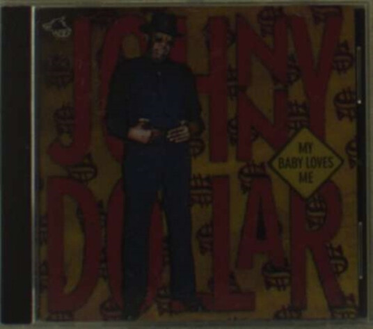 Johnny Dollar My Baby Loves Me CD
