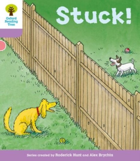 Oxford Reading Tree: Level 1+ More a Decode and Develop Stuck! Oxford Reading Tree: Level 1+ More a Decode and Develop Stuck!