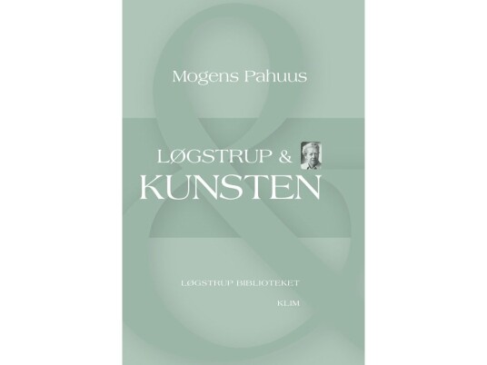 Løgstrup & Kunsten | Mogens Pahuus | Språk: Dansk