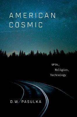 American Cosmic  UFOs, Religion, Technology