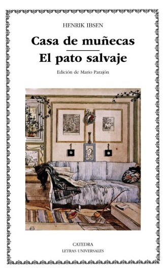 Casa De Munecas El Pato Salvaje Av Henrik Ibsen Casa De Munecas El Pato Salvaje Av Henrik Ibsen