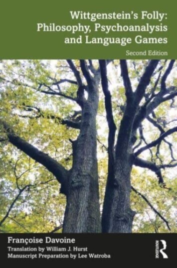 Wittgenstein¿s Folly: Philosophy, Psychoanalysis And Language Games Av Francoise Davoine
