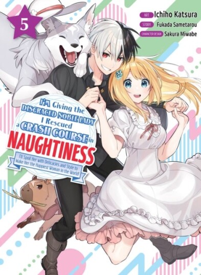 I'm Giving The Disgraced Noble Lady I Rescued A Crash Course In Naughtiness 5 I'm Giving The Disgraced Noble Lady I Rescued A Crash Course In Naughtiness 5