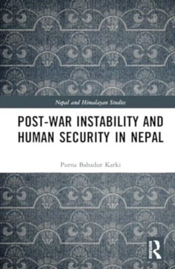 Post-War Instability and Human Security in Nepal