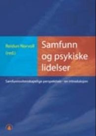 Samfunn og psykiske lidelser: samfunnsvitenskapelige perspektiver en introd… Samfunn og psykiske lidelser: samfunnsvitenskapelige perspektiver en introd…