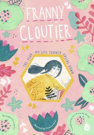 The Year My Life Turned Upside Down Franny Cloutier The Year My Life Turned Upside Down Franny Cloutier