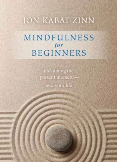 Mindfulness For Beginners Av Jon Kabat-Zinn