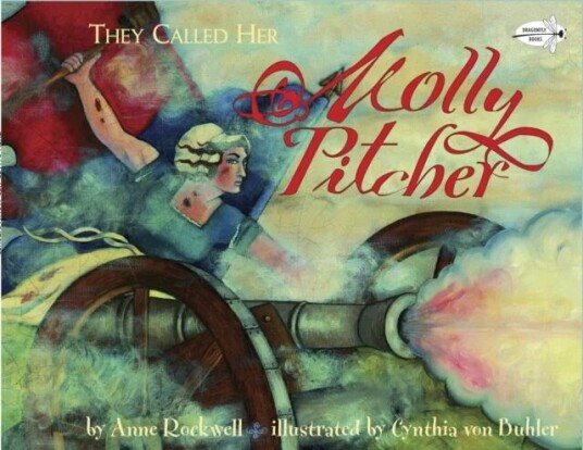They Called Her Molly Pitcher Av Anne Rockwell