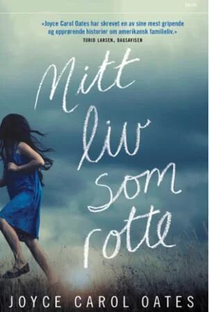 Mitt Liv Som Rotte Av Joyce Carol Oates