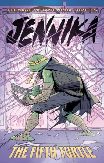 Teenage Mutant Ninja Turtles: Jennika The Fifth Turtle
