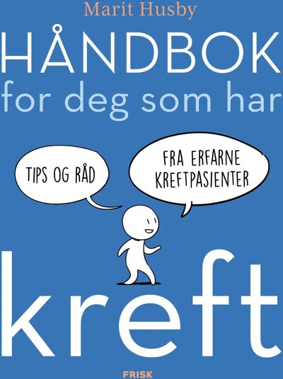 Marit Husby Håndbok For Deg Som Har Kreft