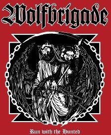 Wolfbrigade Run With The Hunted Vinyl