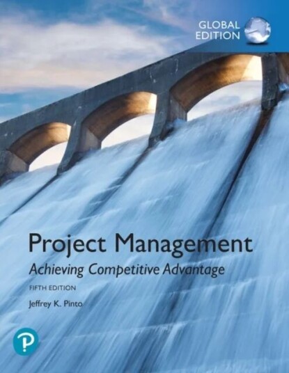 Project Management: Achieving Competitive Advantage, Global Edition Av Jeffrey Pinto