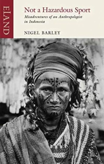Not A Hazardous Sport Av Nigel Barley Not A Hazardous Sport Av Nigel Barley