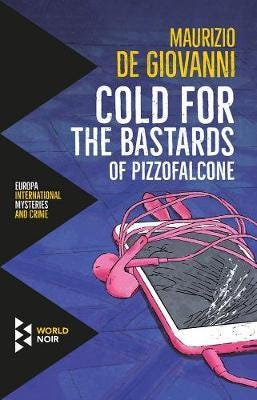 Cold For The Bastards Of Pizzofalcone Cold For The Bastards Of Pizzofalcone