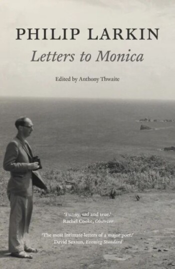 Philip Larkin: Letters To Monica Av Philip Larkin