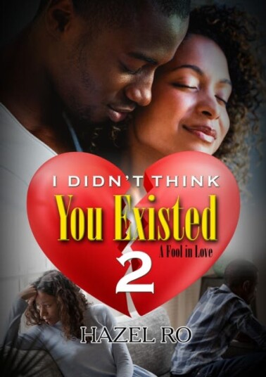 I Didn't Think You Existed 2 A Fool in Love I Didn't Think You Existed 2 A Fool in Love