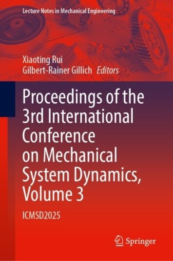 Proceedings of the 3rd International Conference on Mechanical System Dynamics Volume 3