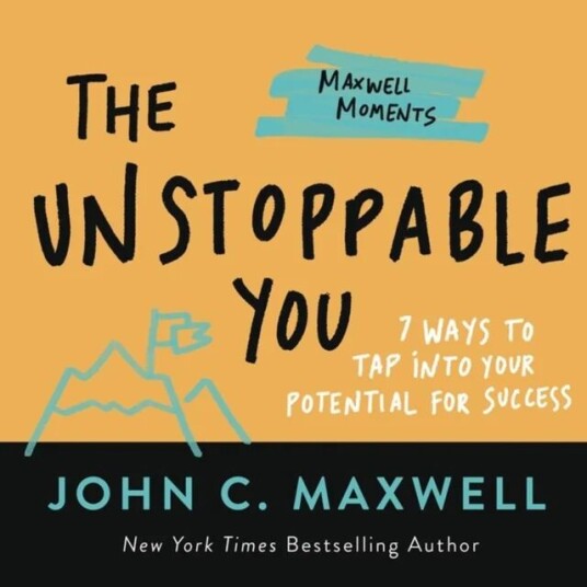 The Unstoppable You Av John C. Maxwell