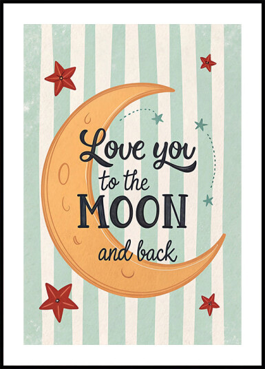 Love you to the moon and back Plakat Plakat / 100x150cm