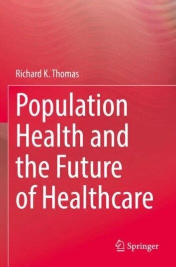 Population Health And The Future Of Healthcare Av Richard K. Thomas