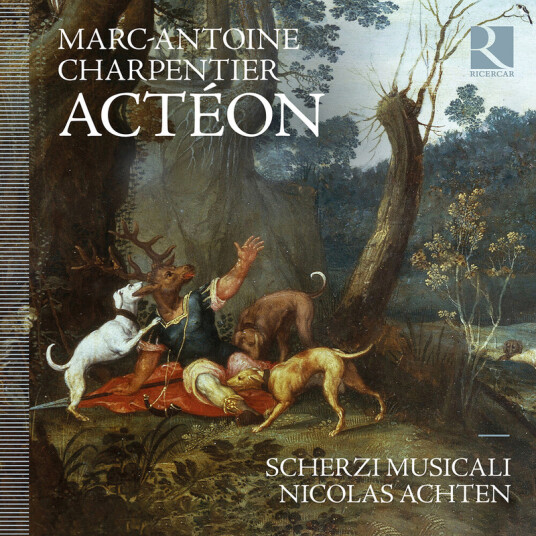 Scherzi Musicali Nicolas Achten Charpentier: Actéon CD